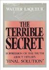 The Terrible Secret: Suppression of the Truth about Hitler's 